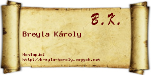 Breyla Károly névjegykártya